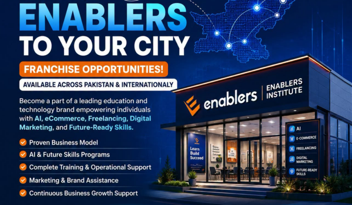 Enablers Franchise Opportunities Across Pakistan and Internationally
